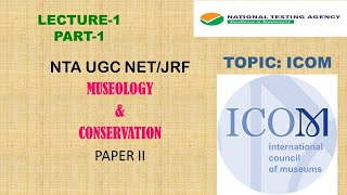 ICOM  MUSEOLOGY amp CONSERVATION  Lecture1 Part1 UGCNETJRF  PAPERII [upl. by Bordiuk785]