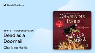 Dead as a Doornail Book 5 by Charlaine Harris · Audiobook preview [upl. by Grearson170]