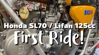 Honda SL70  Lifan 125…first run [upl. by Mareld945]