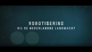 Robotisering bij de Nederlandse Landmacht [upl. by Nylodnew]