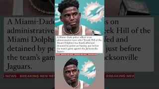 tyreek hill detained  tyreek hill arrest  why was tyreek hill detained shorts breakingnews usa [upl. by Nageek779]