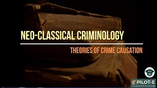 Neo Classical Criminology [upl. by Eniamert]