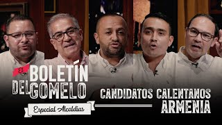 Boletín del Gomelo  Especial candidatos calentanos Armenia [upl. by Holt]