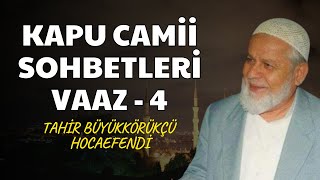 Tahir Büyükkörükçü Hoca Vaaz4  DİNİ SOHBETLER [upl. by Danczyk555]