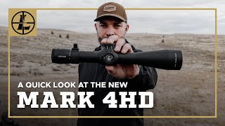 A Quick Look at the New Leupold Mark 4HD [upl. by Daniela]