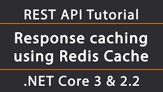 Response caching using Redis  ASPNET Core 5 REST API Tutorial 25 [upl. by Laris]