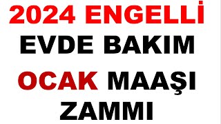 2024 Evde Bakım Maaşı Ne Kadar Olacak  Engelli Maaşı Ne Kadar Oldu  Engelli Evde Bakım Maaşı [upl. by Aicilehp]