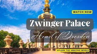 Zwinger Palace amp its Surroundings  Dresden  Germany [upl. by Mumford]