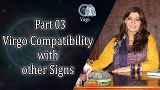 Part 03  Virgo Compatibility with other Signs  Aliya Nazeer [upl. by Emirac]