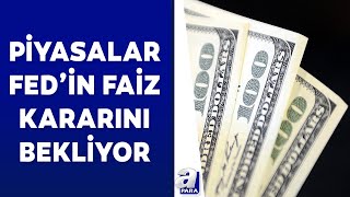 FED faiz kararını 13 Aralıkta açıklayacak Piyasaların beklentisi ne yönde  A Para [upl. by Rodney422]