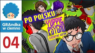 Yuppie Psycho PL 4  PO POLSKU  💋💋💋 [upl. by Eiser]