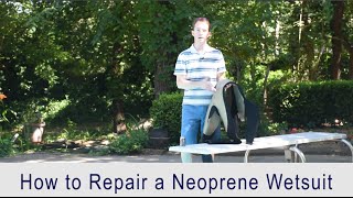 How to Repair a Neoprene Wetsuit with Aquaseal [upl. by Ingalls]