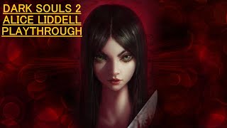 Dark Souls 2  Alice Liddell Playthrough  P19  End [upl. by Port]