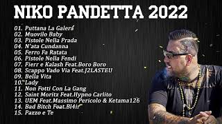 Niko Pandetta Mix Compilation 2022  Le più belle canzoni di Niko Pandetta 2022 [upl. by Attenod]