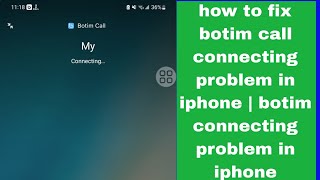 how to fix botim call connecting problem in iphone  botim connecting problem in iphone [upl. by Aidam]