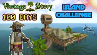 100 Days in Vintage Story The Island Challenge [upl. by Kciredorb]