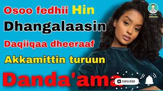 ⭕️ Yeroo walqunnamtii saalaa dafte dhangalasta Video kana dhagefadhu dr abdisa [upl. by Acima]