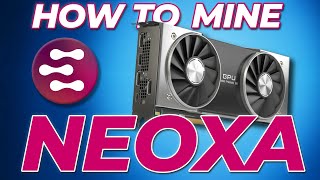 How To Mine Neoxa STEP BY STEP  New Mineable Coins 2022 [upl. by Adnawaj126]