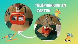 Fabriquer un téléphérique en carton 🚡 [upl. by Neyut618]