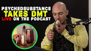 PsychedSubstance Takes DMT LIVE ON THE PODCAST To Show Me Exactly What Happens [upl. by Yellek]