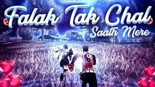 Falak Tak Chal Saath Mere  Free Fire Love Editing  Vasu777 [upl. by Kenny498]