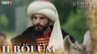 Mehmed Fetihler Sultanı 11 Bölüm trt1 [upl. by Adnawahs]