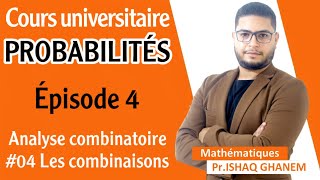 Probabilités  Les Combinaions Partie 1 EP04 [upl. by Tronna]