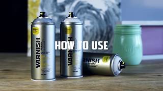 How to use the Montana Cans VARNISH Spray 400ml  tutorial [upl. by Lovato493]