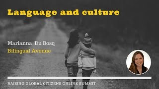 Raising Global Citizens Through Language by Marianna Du Bosq Multicultural Kid Blogs online summit [upl. by Frayda]