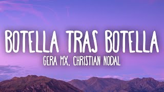 Gera MX Christian Nodal  Botella Tras Botella [upl. by Origra]