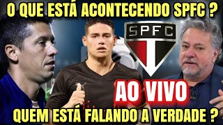 SPFC AO VIVO  O QUE A IMPRENSA FALA SOBRE JAMES RODRIGUEZ AGORA  RENOVAÇÕES ARBOLEDA E WE LLINGTON [upl. by Kessel]