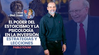 💪 El Poder del Estoicismo y la psicología 🧠 en la INVERSIÓN Estrategias y Lecciones de Pablo Tovar [upl. by Elinore]