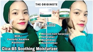 The Originote CicaB5 Soothing Moisturizer  Pelembab Wajah Kering Berjerawat Kemerahan [upl. by Alain956]