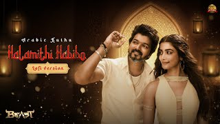 Arabic Kuthu  LoFi version  Beast  Thalapathy Vijay  Sun Pictures  Nelson  Anirudh [upl. by Marty53]