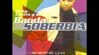 Richy Castro y la Banda Soberbia  Despues de tí [upl. by Gilbertson]