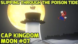 Super Mario Odyssey  Cap Kingdom Moon 07  Slipping Through the Poison Tide [upl. by Apostles278]