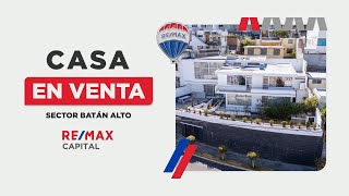 Casa en venta sector batán alto  REMAX Capital [upl. by Bigot959]