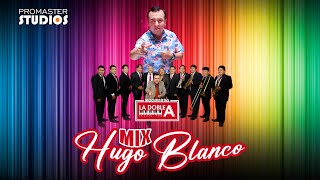 ORQUESTA LA DOBLE A  PARRANDA HUGO BLANCO  MIX HUAYNOS [upl. by Hazel]