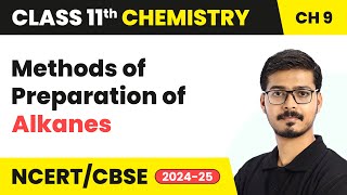 Methods of Preparation of Alkanes  Hydrocarbons  Class 11 Chemistry Chapter 9  CBSE 202425 [upl. by Pillihpnhoj]