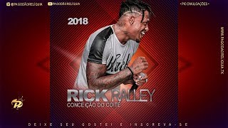 RICK RALLEY EM CONCEIÇAO DO COITÉ 2018  SWINGUEIRA PRA PAREDÃO [upl. by Nomma]