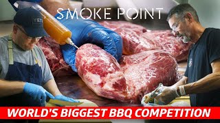 What It Takes to Win the Worlds Largest BBQ Competition — Smoke Point The Competition [upl. by Salita]