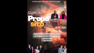 CULTO DE PROPÓSITO  PALAVRA PB EDISON  DATA 18092024 ADMISSÃO GERCINO COELHO [upl. by Youngran]