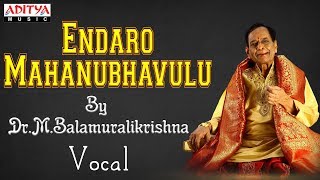 Endaro Mahanubhavulu  Tyagaraja Pancharatna Krithi  DrMBalamuralikrishna  Calssical Vocal [upl. by Rammaj255]