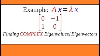 Complex EigenvaluesEigenvectors Example 2x2 [upl. by Kokoruda]