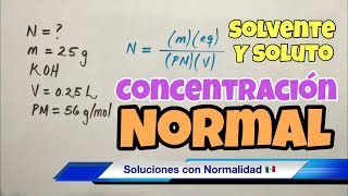 NORMALIDAD y MOLARIDAD en Soluciones Químicas [upl. by Georas272]