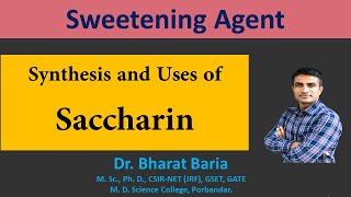 Synthesis of Saccharin by Remsen amp Fahlberg with its uses  Dr Bharat Baria [upl. by Anrol892]