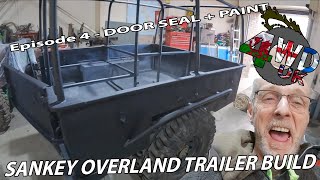 OVERLAND TRAILER BUILD EP4  Rear Door Seal amp Paint  SANKEY TRAILER  Upol Raptor  4WDUK [upl. by Durtschi]