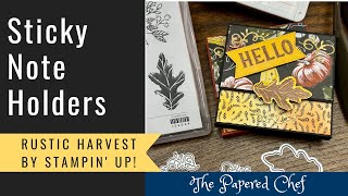 Rustic Harvest Workshop Series Part 6  Sticky Note Holders  Hello Harvest by Stampin’ Up [upl. by Acenom]