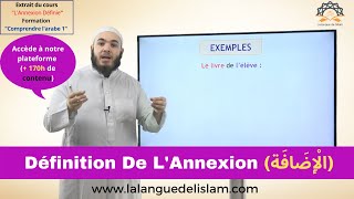 Définition De LAnnexion الْإِضَافَة Extrait n°45 [upl. by Yasnil]