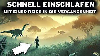 4 Stunden PREHISTORISCHE Fakten zum schnellen Einschlafen Eine UNGLAUBLICHE Reise [upl. by Enitselec53]